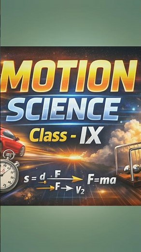Motion Class 9 Science | Full Chapter Explanation | NCERT |