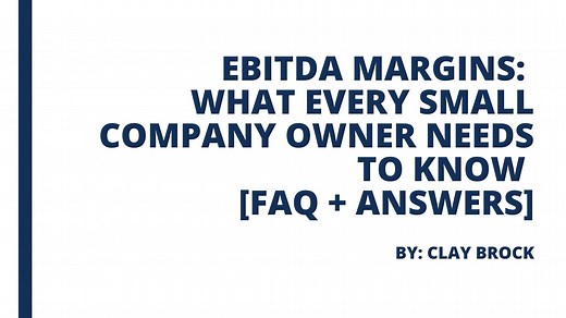 EBITDA Margins: What Every Small Company Owner Needs to Know