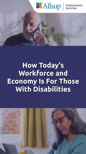 How Today's Workforce and Economy Is For Those With Disabilities