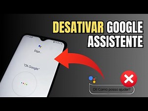COMO DESATIVAR O GOOGLE ASSISTENTE