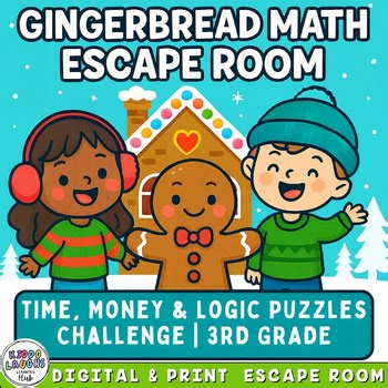 Gingerbread Math Escape Room | 3rd Grade Time & Money Game