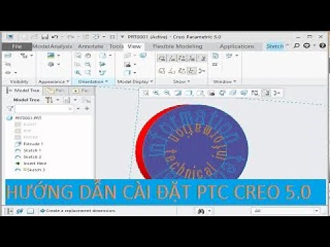 Hướng dẫn cài đặt phần mềm ptc creo 5.0