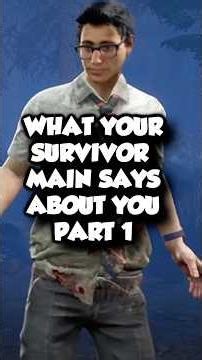WHAT YOUR SURVIVOR MAIN SAYS ABOUT YOU #dbd #dbdmemes #deadbydaylight #dbdclips #dbdfunny