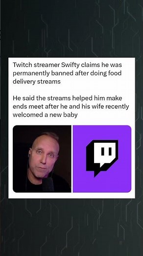 Swifty says Twitch permanently banned him for food delivery streams