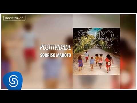 Sorriso Maroto - Positividade (De Volta Pro Amanhã) [Áudio Oficial]