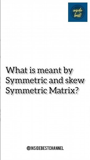 What is Symmetric Matrix & Skew Symmetric Matrix#example#definitions#symmetric#skewsymmetricmatrix
