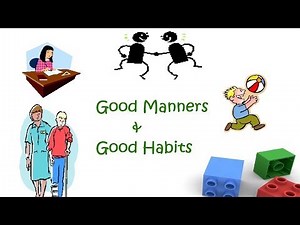 Good Manners and Good Habits for kindergarten kids and Preschool children
