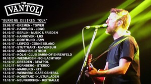 The "Burning Desires Tour" Part 1 (german dates) Do you already have your tickets? No? be sure to have them in time! Tickets and ticket bundles available here: https://TimVantol.lnk.to/Ticketseh https://TimVantol.lnk.to/Bundleseh 29.09.17 DE - Tower Musikclub - Bremen 30.09.17 DE - Logo Hamburg - Hamburg 01.10.17 DE - Musik & Frieden - Berlin 02.10.17 DE - LUX - Concerts - Hannover 03.10.17 DE - FZW - Dortmund 04.10.17 DE - Conne Island - Leipzig 05.10.17 DE - Universum - Stuttgart 06.10.17 DE -