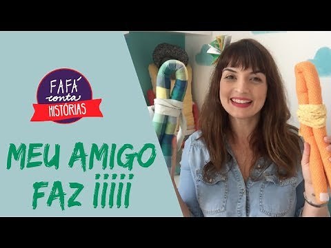 MEU AMIGO FAZ iiiii - contação de histórias por Fafá conta