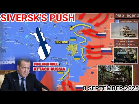 Russians Push in Siversk & Lyman | Medvedev Warns of Finnish Threat [8 September 2025]