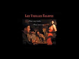 Les Vieilles Salopes - Je ne voulais pas