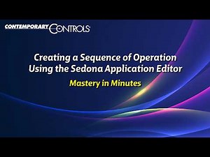 Mastery in Minutes How to Create a Lighting Control Sequence Using the Sedona Application Editor