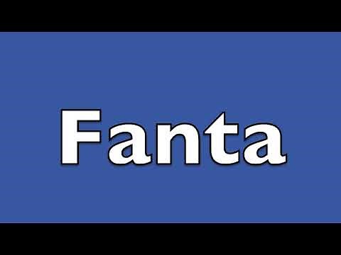 How to pronounce Fanta
