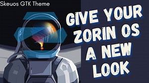 Zorin OS Themes - Zorin OS Customization