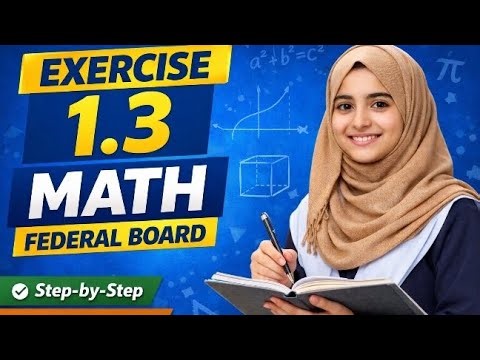 Exercise 1.3 Math Class 9 | Federal Board | Step by Step