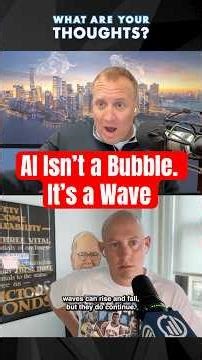 AI Isn’t a Bubble. It’s a Wave