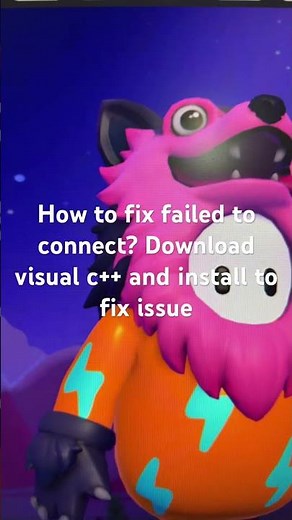 How to fix failed to connect? Download visual c++ and install to fix issue