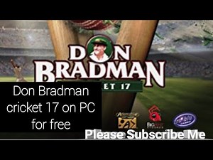 How to download Don Bradman cricket 17 on PC for free
