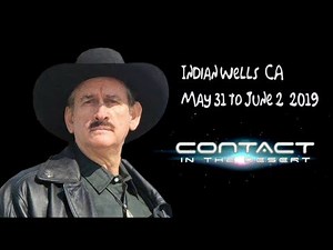 2019 CONTACT IN THE DESERT - Derrel Sims -AN EPIC UFO CONFERENCE