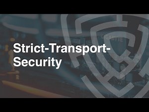Strict Transport Security - HTTP Security Headers