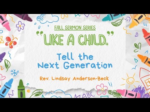 Tell the Next Generation - Online Worship, September 7 2025, Allentown Presbyterian Church NJ #jesus
