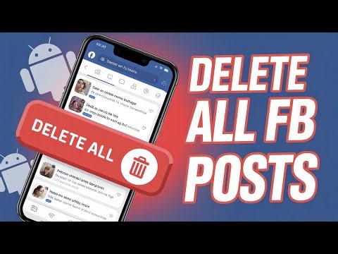 How to Delete All Facebook Posts at Once on Android