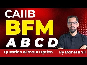 CAIIB BFM Module All Module Questions without Options | CAIIB BFM 2024 | BFM By Mahesh Sir