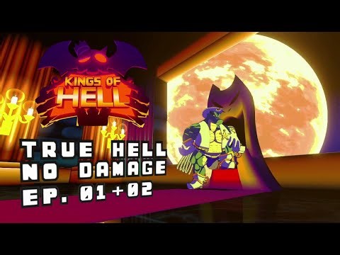 Kings of Hell - Agares on True Hell Difficulty (No Damage) - Episodes 01 & 02