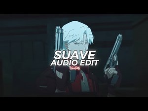 suave (tiktok version) || el alfa [edit audio]
