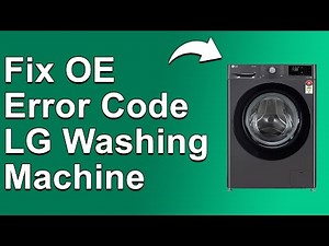 How To Fix The OE Error Code On LG Washing Machine - Meaning, Causes, & Solutions (Recommended Fix!)