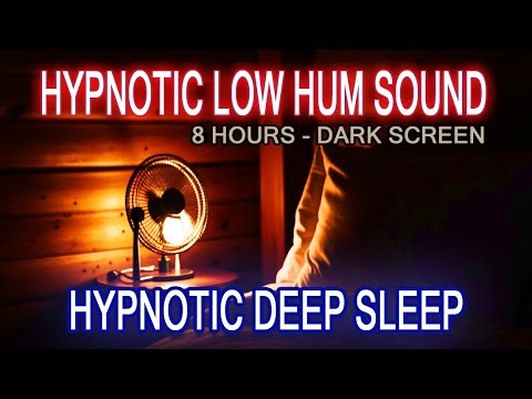 Deeply Hypnotic Low Frequency Hum Sound for Perfect Sleep [8 Hours - Dark Screen] - No Mid-Roll Ads