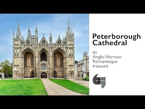Peterborough Cathedral, an Anglo-Norman Romanesque treasure