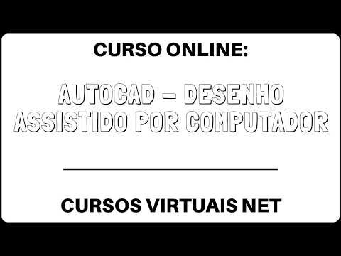 Curso Online de AutoCAD - Desenho Assistido por Computador - Cursos Virtuais Net