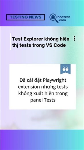Test Explorer không hiển thị tests trong VS Code