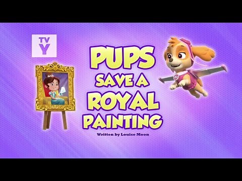 PAW PATROL TV SHOW New episode Pups save a royal painting clip
