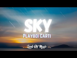 Playboi Carti - Sky (Lyrics)