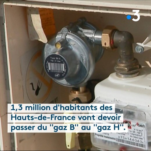 Dans les 10 ans qui viennent, 1,3 million de personnes dans les Hauts-de-France vont devoir passer du "gaz B" au "gaz H" ► On vous explique ce que ça change pour vous. | France 3 Nord Pas-de-Calais
