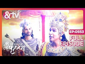 श्री Krshn-Arjun के प्रश्न-उत्तर | Paramavatar Shri Krishna Full Ep 553 | 22 May 19| ‪@andtvchannel‬