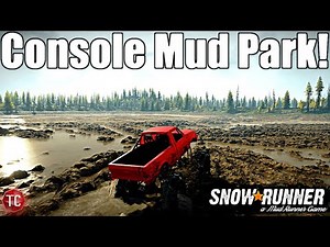 SnowRunner: RockRunner MUD PARK is on CONSOLES! (Ultimate Mudding Playground!!)