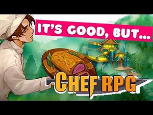 Chef RPG First Impression Review: Great Features & Biggest Limits in Early Access