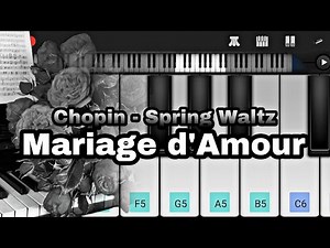 Chopin - Spring Waltz (Mariage d'Amour) EASY Piano Mobile| Perfect Piano