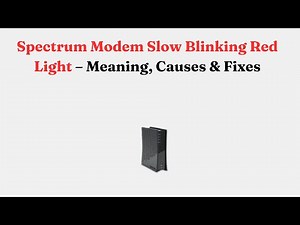 Spectrum Modem Slow Blinking Red Light – Meaning, Causes & Fixes