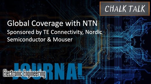 Global Coverage With NTN -- TE Connectivity, Nordic Semiconductor, and Mouser | EE Journal
