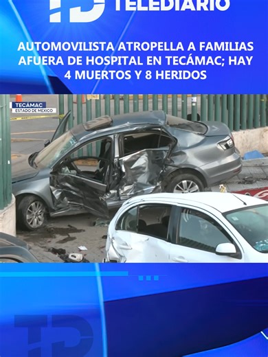 Mueren 4 personas tras ser embestidas afuera de hospital en Tecámac Un conductor en supuesto estado de ebriedad atropelló a más de 10 personas frente al Hospital Regional 200 del IMSS en Tecámac, Estado de México, dejando un saldo de cuatro muertos y ocho heridos, los cuales se encontraban esperando noticias de sus pacientes internados en el sitio. Hasta el momento, el conductor responsable se encuentra entre los lesionados recibiendo atención médica en calidad de detenido, mientras que las auto