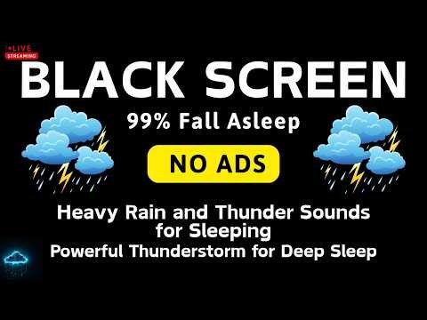 🔴 Heavy Rain and Thunder Sounds for Sleeping - Black Screen ⛈️ Powerful Thunderstorm for Deep Sleep