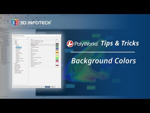 Background Colors | PolyWorks Tips & Tricks