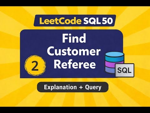SQL For Beginners #2 | Find Customer Referee | LeetCode SQL 50