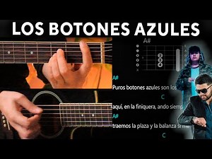 Los Botones Azules - Junior H, Luis R Conriquez - GUITARRA Tutorial / DEMO | Acordes