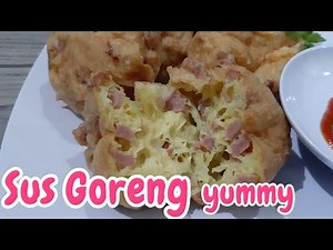 Resep Sus Goreng yummy