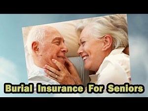 Burial Insurance for Seniors Over 70, 80, 90 Years Old